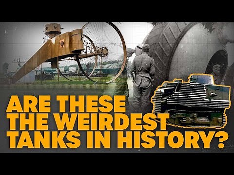 These Are The Weirdest Tanks In History