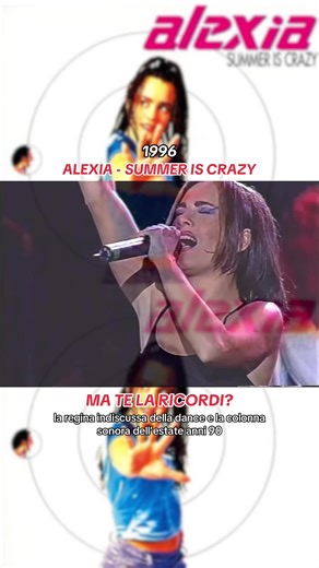 Alexia's 1996 Hit 'Summer is Crazy' - A 90s Dance Classic