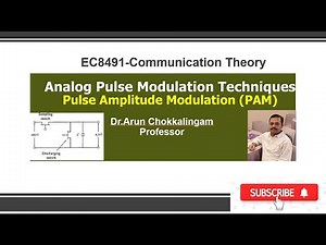 Pulse Amplitude Modulation (PAM) (EC8491-UNIT-5)