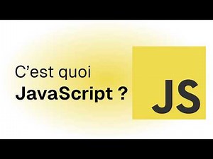 C’EST QUOI JAVASCRIPT ? (en 5 minutes)