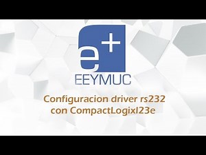 🏭 Configuración de Driver RS 232 con CompactLogix L23e | Automatización Industrial