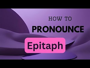 How to Pronounce "Epitaph" | American English Pronunciation