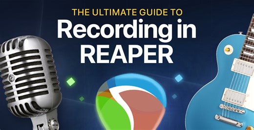 The Ultimate Guide to Recording Guitar in REAPER