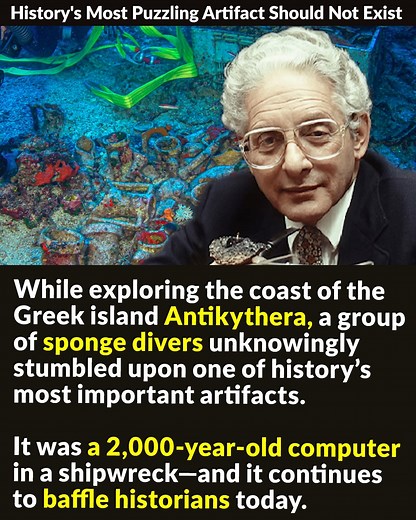 45K views · 483 reactions | While exploring the coast of the Greek island Antikythera, a group of sponge divers unknowingly stumbled upon one of history’s most important artifacts. It was a 2,000-year-old computer in a shipwreck—and it continues to baffle historians today. | Factinate | Facebook