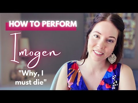 An Actor's Guide to "Why, I must die" | Imogen monologue Act 3 Scene 4
