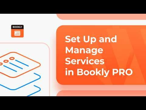 How to Set Up and Manage Services in Bookly PRO
