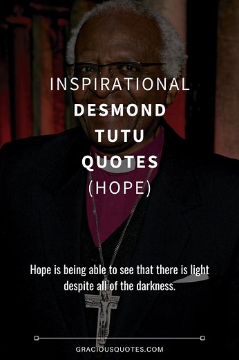 58 Inspirational Desmond Tutu Quotes (HOPE)