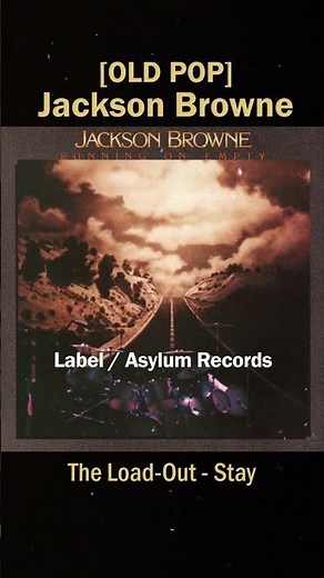 Jackson Browne - The Load-Out - Stay_(1977) Running On Empty