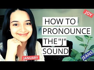 How to Pronounce the "j" sound in English Step-by-Step | American Accent for Spanish Speakers