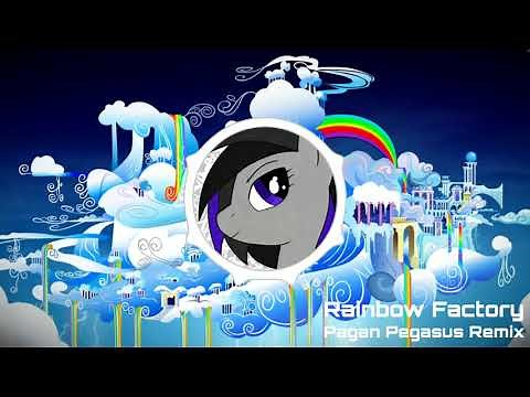 WoodenToaster - Rainbow Factory (Pagan Pegasus Remix)