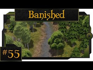 Banished - #55 - Best Harvest Ever!