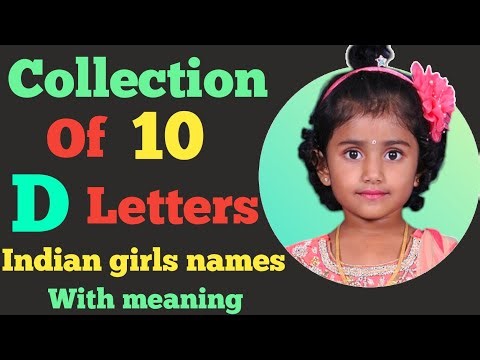 D letter Indian girls names with meaning | 10 beautiful Indian girls names