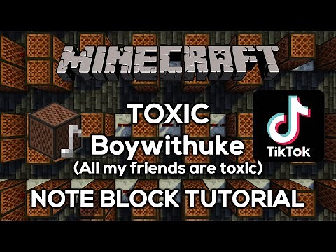 All My Friends Are Toxic - Minecraft Note Block Tutorial