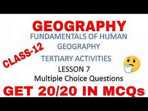 MCQs Tertiary Activities Class 12 Lesson 7 Fundamentals of Human Geography