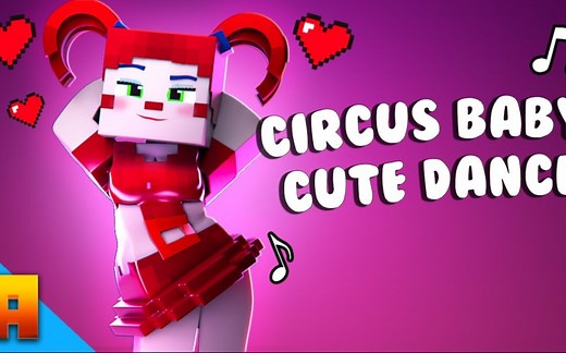 (4K/60帧)[ FNAF/MC动画] Circus Baby 舞蹈 (2 Phut Hon)