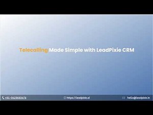 Telecalling CRM Demo | How LeadPixie Helps Sales Teams Call & Close Faster