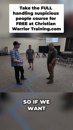Suspicious person? How to approach and de-escalate. | Christian Warrior Training