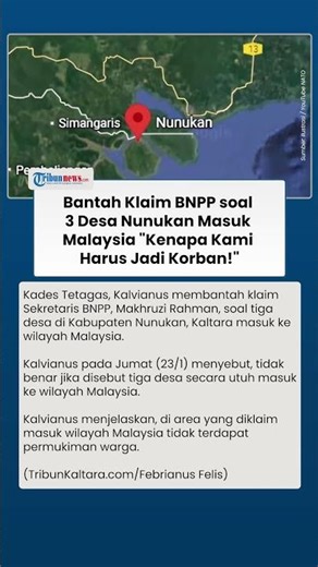 Kades Tetagas Protes ke BNPP soal Klaim 3 Desa Masuk Wilayah Malaysia: Kenapa Kami Harus Jadi Korban