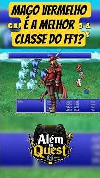 😱 O Mago Vermelho é a Melhor Classe de Final Fantasy 1? 🔴⚔️✨