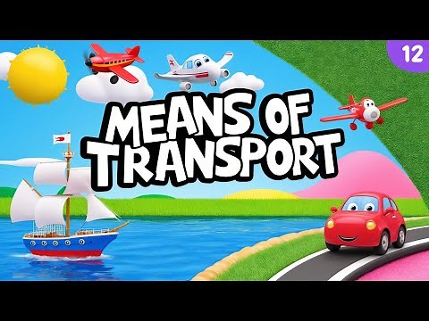 Means of Transport | Land, Air and Water Transport | Learning Video for Kids