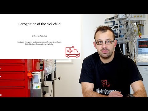 Recognition of the Sick Child - Paediatric Emergencies 2020