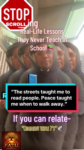 Life lessons from the streets that school never taught. Awareness, patience, and peace can save your life—here’s what I’ve learned. #StreetWisdom #LifeLessons #RecoveredAndRising #FATULifestyle #UntaughtWisdom