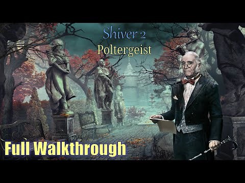 Let's Play - Shiver 2 - Poltergeist - Full Walkthrough