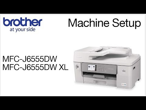 Set up your Brother MFCJ6555DW