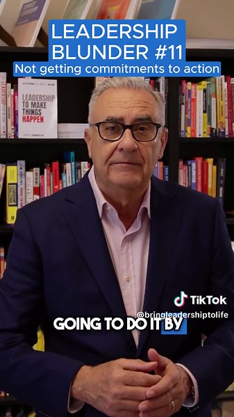 Leadership Blunder #11: Commitments to Action