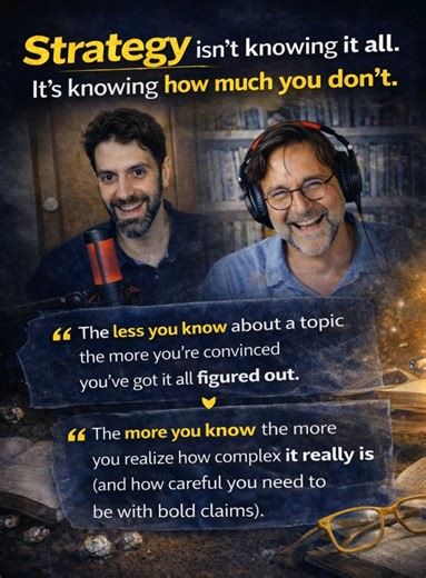 Let's be real: how often do you get to geek out over strategy with people who actually know their stuff? Grateful for this podcast guest-high demand, sharp, and just as hyped to unpack strategy as we are. And the best drop? That classic Dunning-Kruger effect truth bomb: The less you know about a topic the more you're convinced you've got it all figured out. The more you know the more you realize how complex it really is (and how careful you need to be with bold claims). Strategy isn't about havi