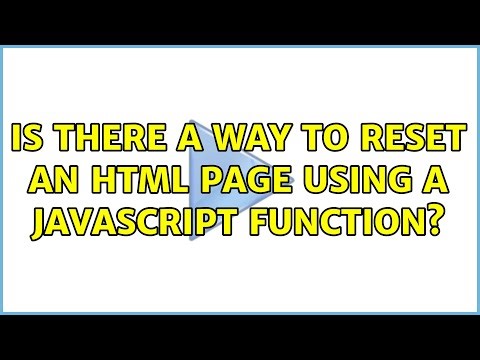 Is there a way to reset an HTML page using a Javascript function?