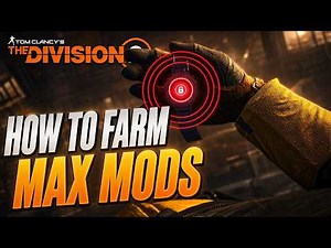 The Division 2: How to FARM MAX MODS Today (Gear System & Skill Mods)
