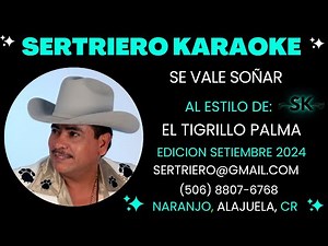 SE VALE SOÑAR - EL TIGRILLO PALMA ORIGINAL DEMO SERTRIERO KARAOKE