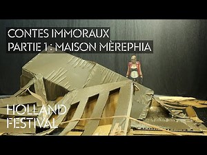 Holland Festival 2021: Contes Immoraux – Partie 1 : Maison MèrePhia