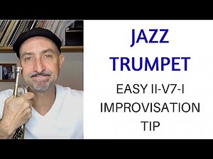 Easy ii-V7-I improvisation for trumpet
