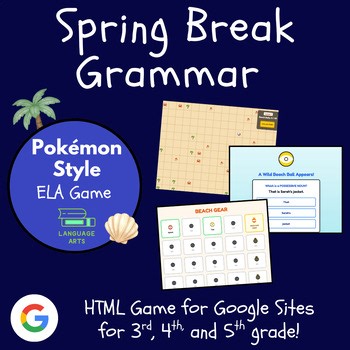 Spring Break Grammar Game | Pokemon Style ELA Test Prep | HTML for Google Sites
