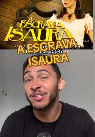 Relembre a Novela Escrava Isaura de 2004