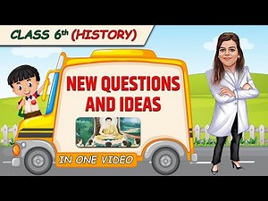 New Questions and Ideas || Full Chapter in 1 Video || Class 6th SST || Champs Batch