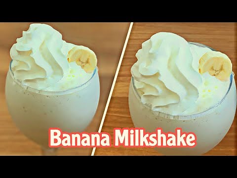 Banana Milkshake Recipe (Easy Steps) | Creamy Banana Milkshake
