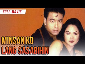 MINSAN KO LANG SASABIHIN - RAMON BONG REVILLA JR