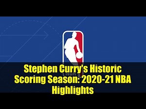 Stephen Curry's Historic Scoring Season: 2020-21 NBA Highlights