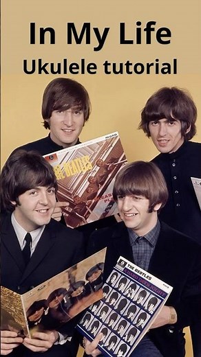 In My Life - Ukulele tutorial #ukulelelessons #ukuleletutorial #thebeatles # #ukulele #oldies