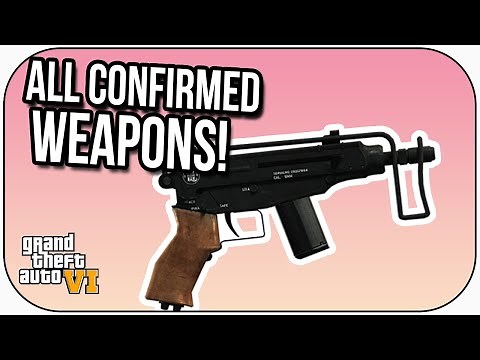 24 Confirmed Weapons in GTA 6