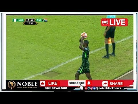LIVE: Nigeria VS South Africa | 2026 FIFA Africa World Cup Qualifier | Full Match