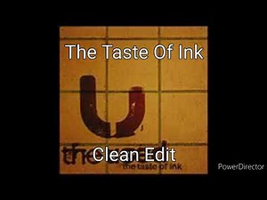 The Taste Of Ink by The Used (Clean Edit)