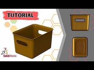 SOLIDWORKS ADVANCED MODELING - Storage Basket