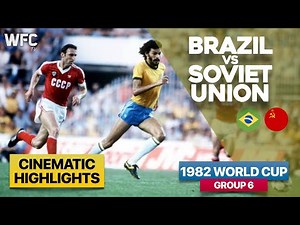Brazil 2-1 Soviet Union | 1982 World Cup Group 6 Match | Highlights & Best Moments