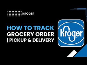 How to Track Kroger Grocery Order, Pickup & Delivery