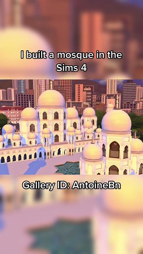 Recreating Sheikh Zayed Mosque in The Sims 4