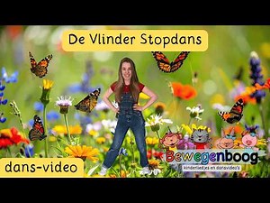 De Vlinder Stopdans - Bewegenboog | Kinderliedje | Lente | Bloemen | Peuters | Kleuters | Fladderen